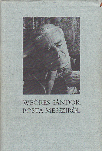 Weöres Sándor - Posta messziről