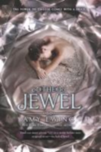 by Amy Ewing  (author) - The Lone City 1. - The Jewel