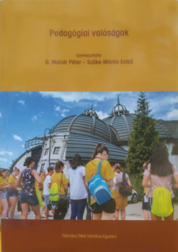 Szőke-Milinte Enikő G. Molnár Péter - Pedagógiai valóságok