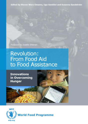 Steven Were Omamo - Ugo Gentilini - Susanna Sandstr�m - Revolution: From Food Aid to Food Assistance