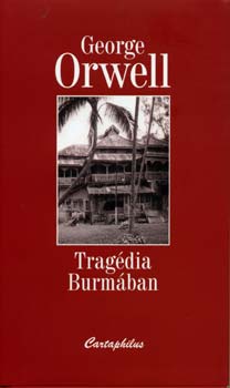 George Orwell - Trag�dia Burm�ban