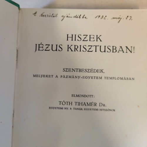 Dr. T�th Tiham�r - Hiszek J�zus Krisztusban! (dedik�lt)