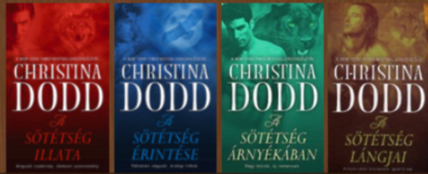 Christina Dodd - A s�t�ts�g �r�k�sei 1-4. (1. A s�t�ts�g illata - 2. A s�t�ts�g �rint�se - 3. A s�t�ts�g �rny�k�ban - 4. A s�t�ts�g l�ngjai)