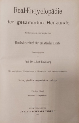 Dr. Prof. Albert Eulenburg - Real-Encyclopädie der gesamten Heilkunde V. (Valódi enciklopédia az összes orvostudományról V. német nyelven)