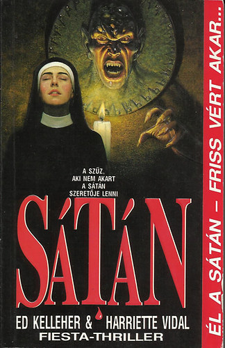 Ed. Vidal, Harriette Kelleher - S�t�n-a sz�z, aki nem akart a s�t�n szeretl�je lenni