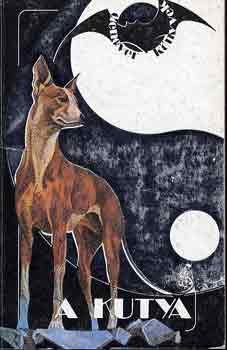 Catherine Aubier - A kutya (A kínai horoszkóp)