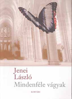 Jenei László - Mindenféle vágyak