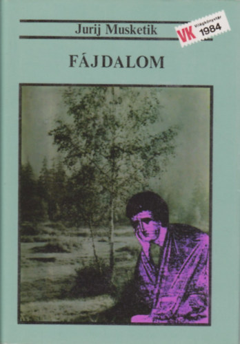 Jurij Musketik - F�jdalom