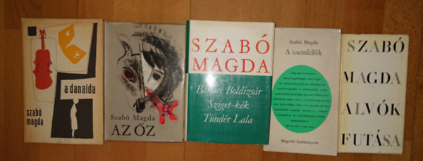 Szabó Magda - Szabó Magda 5 kötete: A danaida, A szemlélők, Bárány Boldizsár/Sziget-kék/Tündér Lala, Az őz, Alvók futása