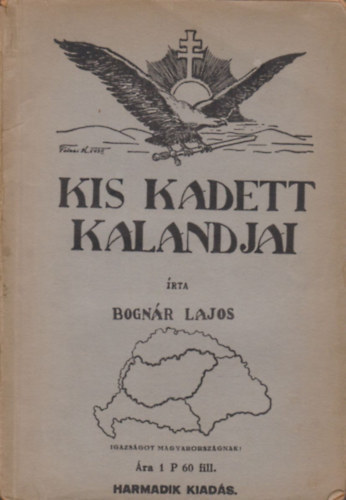 Bogn�r Lajos - Kis kadett kalandjai (Ifj�s�gi elbesz�l�s a p�csi hadapr�diskola h�bor� �veib�l)