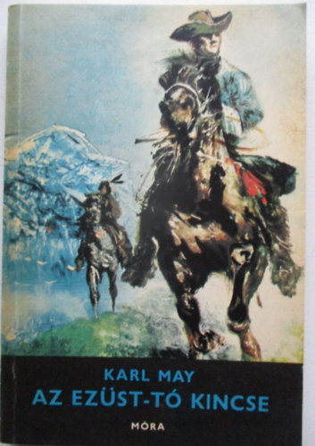 Karl May - Az Ezst-t kincse
