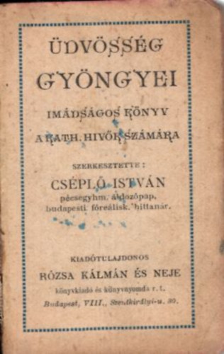 Cspl Istvn - dvssg gyngyei - imdsgos knyv