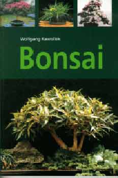 Wolfgang Kawollek - Bonsai (103 sznes fotval, 40 rajzzal)