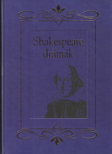 William Shakespeare - Shakespeare drmk /ford.:Arany-Kosztolnyi-Vrsmarty/
