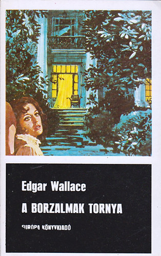 Edgar Wallace - A borzalmak tornya