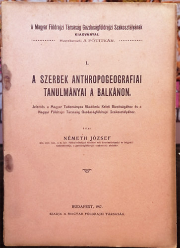 Nmeth Jzsef - A szerbek anthropogeografiai tanulmnyai a Balknon