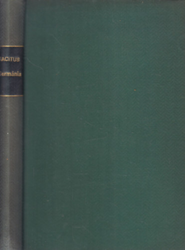 P. Cornelius Tacitus - Germnia fldje, npe, erklcse
