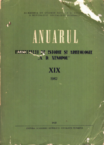 D.Sandru (szerk.), Stefan S. Gorovei (szerk.) L. Boicu (szerk.) - Annuarul Institutului de Istorie si Arheologia XIX 1982 (román nyelvű)