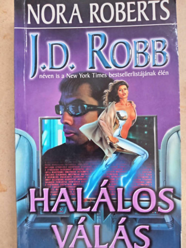 J. D. Robb (Nora Roberts) - Halálos válás (Divided in Death) - Halálos-sorozat 18. kötet
