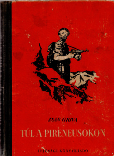 Zsan Griva - Túl a Pireneusokon