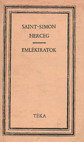 Horv�th Andor  (v�l.) - Saint-Simon herceg: Eml�kiratok