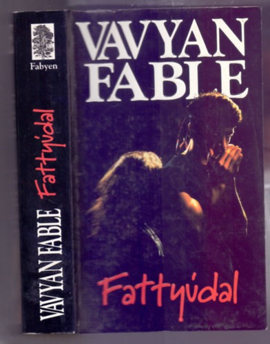 Vavyan Fable - Fattyúdal (Második, átfésült kiadás)