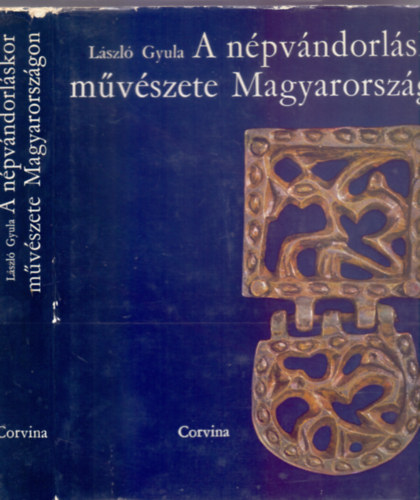 Szerz� L�szl� Gyula Szerkeszt� Kabay �va Grafikus G�ll Gyula - A n�pv�ndorl�skor m�v�szete Magyarorsz�gon (M�sodik kiad�s)    - F�ldm�vel�k �s �llatteny�szt�k - A germ�n n�pek - A hunok - Az avarkor - �rp�d magyarjainak m�v�szete