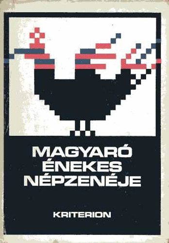 Zsigmond; Palk; Jagamas - Magyar nekes npzenje (Egy Fels-Maros menti falu magyar nphagyomnyaibl)