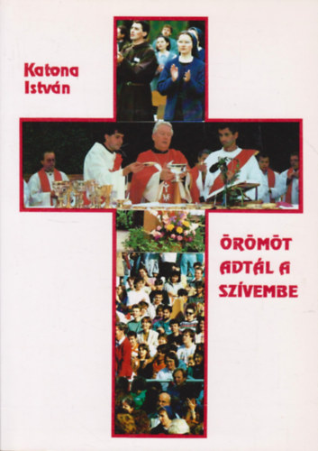 KAtona Istvn - rmt adtl a szvembe