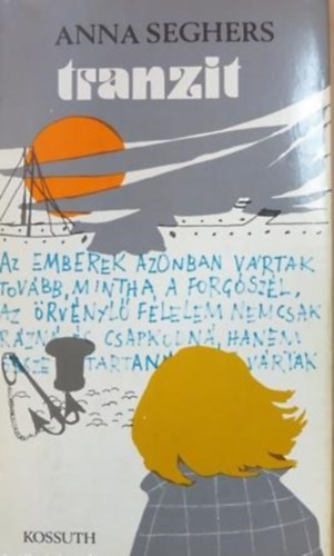 Anna Seghers - Tranzit