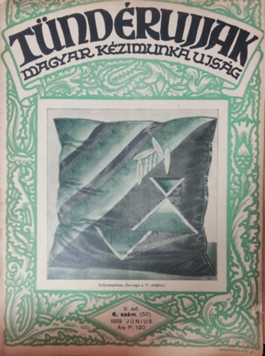 Szegedy Ila s W. Bartha Emma  (szerk.) - Tndrujjak 1929. V vf. 6. (50) szm