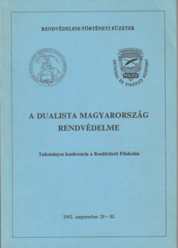 A dualista Magyarország rendvédelme