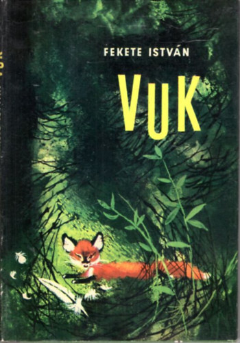 Fekete Istvn - Vuk 1. kiads - Csergezn Pl rajzaival