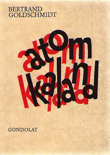 Bertrand Goldschmidt - Atomkaland