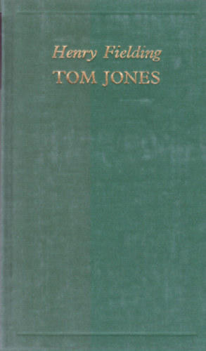 Henry Fielding - Tom Jones II.
