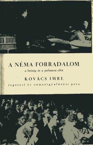 Kovcs Imre - A nma forradalom (a brsg s a parlament eltt)