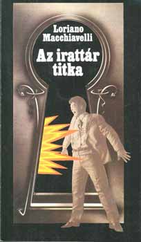 Macchiavelli Loriano - Az irattr titka