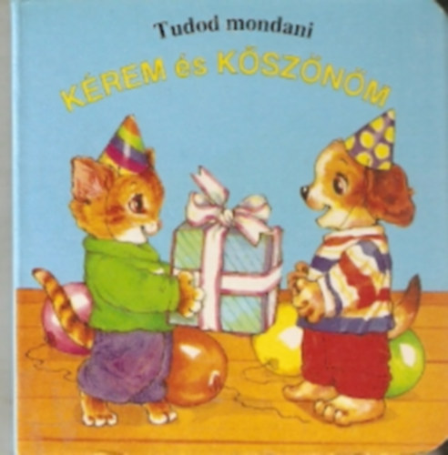 Tudod mondani: Kérem és köszönöm