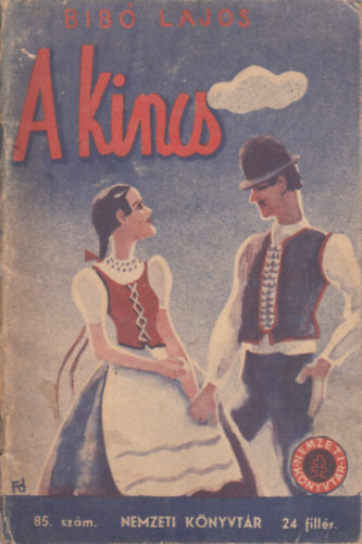 Bibó Lajos - A kincs - A Magyar medence története és jelentősége (Nemzeti könyvtár 85.)- 2 mű egy kötetben