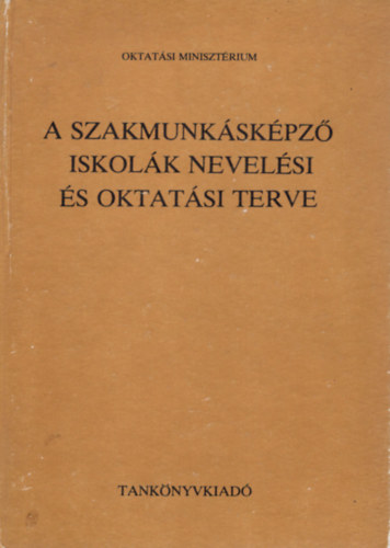 DR. Szabolcs Ott - A szakmunkskpz iskolk nevelsi s oktatsi terve