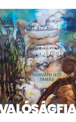 Horv�th  Tam�s (E�) - Val�s�gfia
