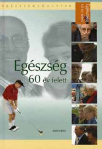 Eg�szs�g 60 �v felett (Eg�szs�gk�nyvt�r)