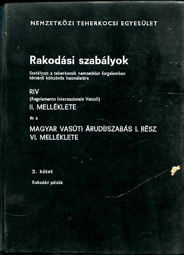 Rakodási szabályok (Szabályzat a teherkocsik nemzetközi forgalomban történő kölcsönös használatára) III. kötet
