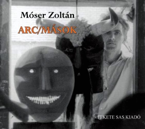 Mser Zoltn - Arc/msok