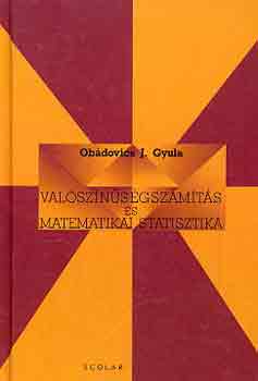 Reimann J�zsef T�th J. - Val�sz�n�s�gsz�m�t�s �s matematikai statisztika