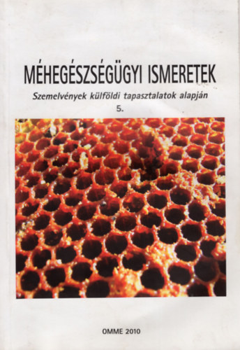 Krist�f �va - M�heg�szs�g�gyi ismeretek 5. -Szemelv�nyek k�lf�ldi tapaasztalatok alapj�n