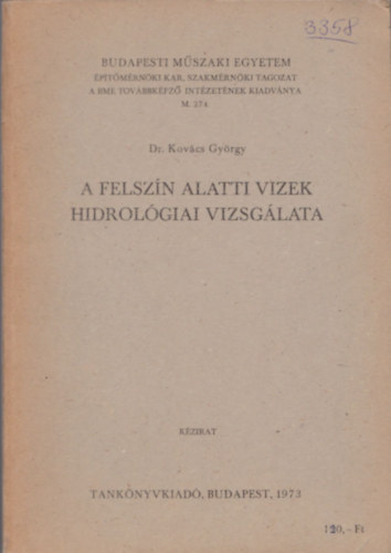 Kovcs Gyrgy dr. - A felszn alatti vizek hidrolgiai vizsglata