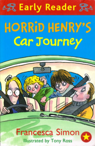 Francesca Simon - Horrid Henry's Car Journey (Horrid Henry Early Reader)
