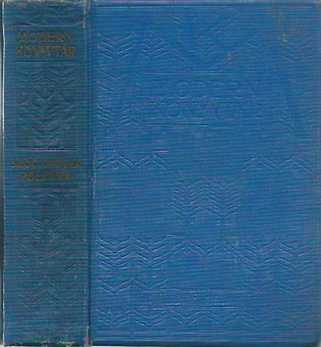 Kunfi Zsigmond, Méray-Horváth Károly, Szabó Ervin Bíró Lajos - Szociológia, politika I. (Modern Könyvtár 1911. 45., 61., 62-63-64., 71-72-73. szám egybekötve)