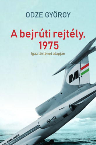 Odze Gyrgy - A bejrti rejtly, 1975